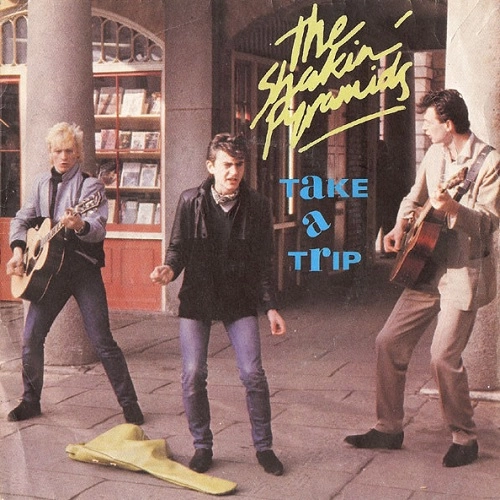 SHAKIN' PYRAMIDS / シェイキンピラミッズ / TAKE A TRIP