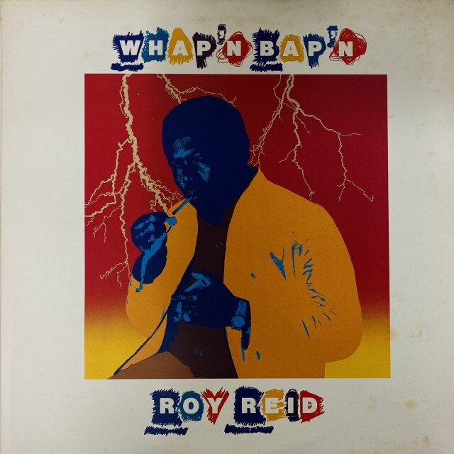 ROY REID / WHAP'N BAP'N