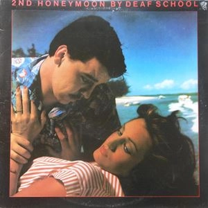 DEAF SCHOOL / デフ・スクール / 2ND HONEYMOON