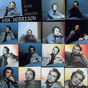 VAN MORRISON / ヴァン・モリソン / PERIOD OF TRANSITION