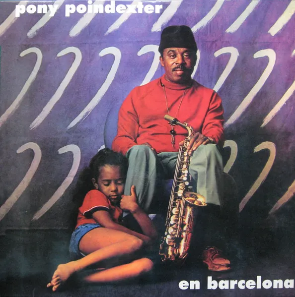 PONY POINDEXTER / ポニー・ポインデクスター / EN BARCELONA