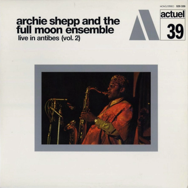 ARCHIE SHEPP / アーチー・シェップ / LIVE IN ANTIBES (VOL. 2)