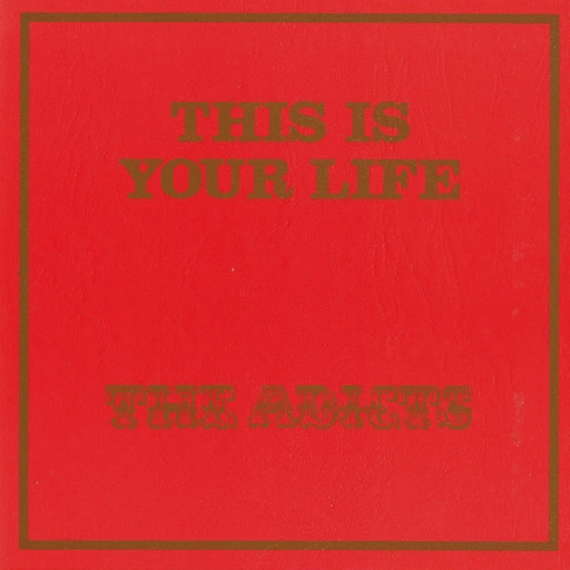 ADICTS / アディクツ / THIS IS YOUR LIFE