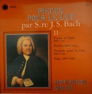 HOPKINSON SMITH / ホプキンソン・スミス / BACH: PIECES POUR LE LUT PAR S. RE J.S. BACH 2