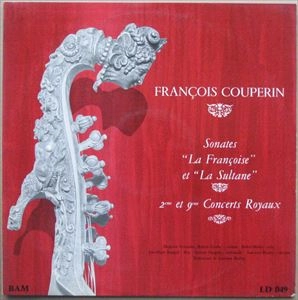 ETIENNE PASQUIER / エティエンヌ・パスキエ / COUPERIN: SOANATES "LA FRANCOISE "ET"LA SULTANE" 2E ET 9E CONCERTS ROYAUX