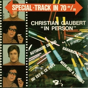 CHRISTIAN GAUBERT / クリスチャン・ゴベール / IN PERSON