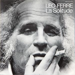LEO FERRE / レオ・フェレ / LA SOLITUDE