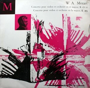 CHARLES CYROULNIK / シャルル・シルルニク / MOZART: CONCERTO POUR VIOLON ET ORCHESTRE EN R? MAJEUR K 271 / CONCERTO POUR VIOLON ET ORCHESTRE EN LA MAJEUR K 219