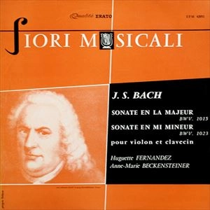 HUGUETTE FERNANDEZ / ユゲット・フェルナンデス / BACH: SONATE EN LA MAJEUR BWV 1015, SONATE EN MI MINEUR BWV 1023 POUR VIOLON ET CLAVECIN