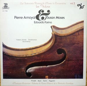 PIERRE AMOYAL / ピエール・アモイヤル / TARTINI/BACH/VIVALDI/PAGANINI: LES INSTRUMENTS PRECIEUX DU MUSEE DU CONSERVATOIRE VOL.2 LES VIOLONS