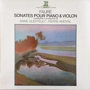 PIERRE AMOYAL / ピエール・アモイヤル / FAURE: SONATES POUR PIANO & VIOLON LA MEJEUR OP.13 / MI MINEUR OP.108