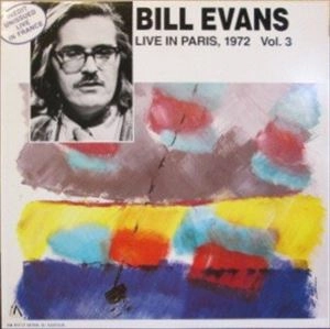 BILL EVANS / ビル・エヴァンス / LIVE IN PARIS,1972 VOL.3