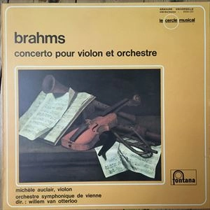 MICHELE AUCLAIR / ミシェル・オークレール / BRAHMS: CONCERTO POUR VIOLON ET ORCHESTRE
