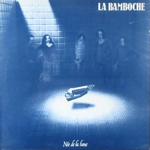 LA BAMBOCHE / NEE DE LA LUNE