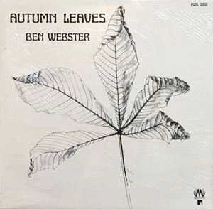 BEN WEBSTER / ベン・ウェブスター / AUTUMN LEAVES