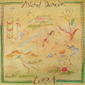 MICHEL DONEDA / ミシェル・ドネダ / TERRA