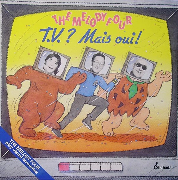 MELODY FOUR / T.V.? MAIS QUI!