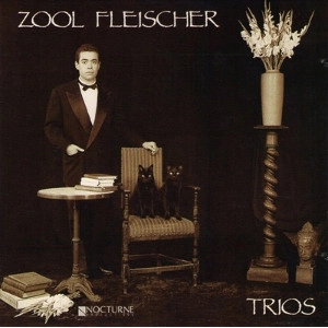 ZOOL FLEISCHER / TRIOS