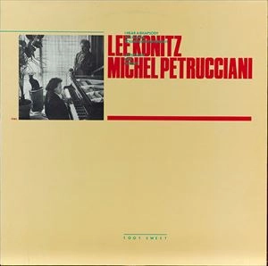 LEE KONITZ / MICHEL PETRUCCIANI / リー・コニッツ / ミシェル・ペトルチアーニ / TOOT SWEET