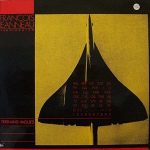 FRANCOIS JEANNEAU / フランソワ・ジャノー / TERRAINS VAGUES
