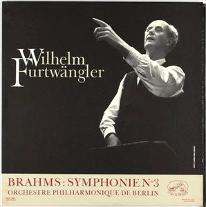 WILHELM FURTWANGLER / ヴィルヘルム・フルトヴェングラー / BRAHMS: SYMPHONIE NO.3