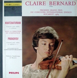 CLAIRE BERNARD / クレール・ベルナール / KHATCHATURIAN / PROKOFIEV: CONCERTO FOR VIOLIN AND ORCHESTRA