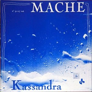 FRANCOIS-BERNARD MACHE / KASSANDRA