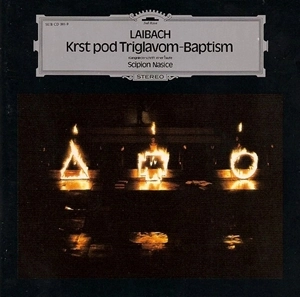 LAIBACH / ライバッハ / KRST POD TRIGLAVOM - BAPTISM