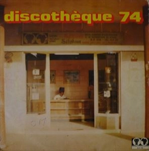 V.A. / オムニバス / DISCOTHEQUE 74