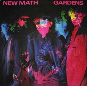 NEW MATH / GARDENS