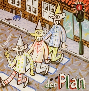 DER PLAN / デア・プラン / DA VORNE STEHT NE AMPEL