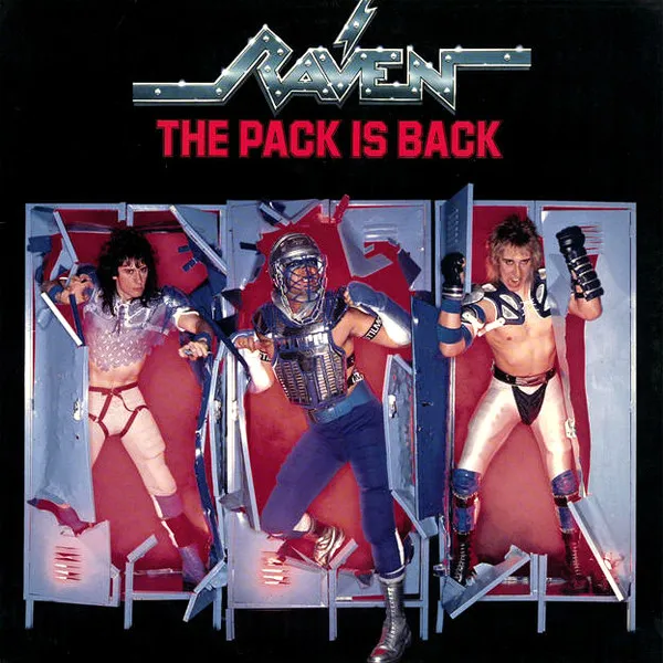RAVEN / THE PACK IS BACK