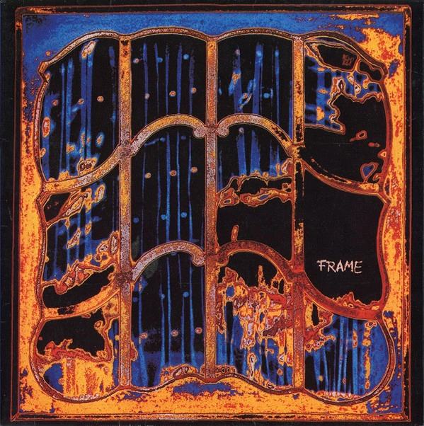FRAME / フレイム / FRAME OF MIND