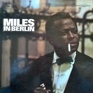 MILES DAVIS / マイルス・デイビス / MILES IN BERLIN
