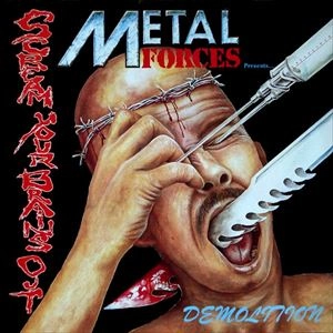 V.A. / オムニバス / METAL FORCES PRESENTS DEMOLITION SCREAM YOUR BRAINS OUT