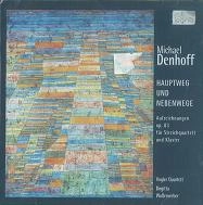 VOGLER QUARTETT / フォーグラー四重奏団 / DENHOFF:HAUPTWEG&NEBENWEGE