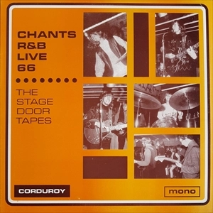 CHANTS R&B / LIVE 66 THE STAGE DOOR TAPES