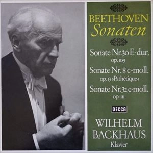 WILHELM BACKHAUS / ヴィルヘルム・バックハウス / BEETHOVEN: SONATAS NO.30 IN E NO.32 IN C MINOR NO.8 IN C-MOLL