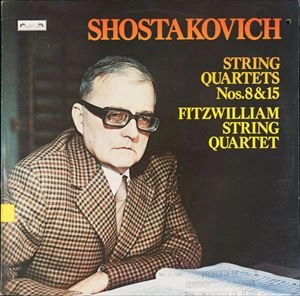 FITZWILLIAM STRING QUARTETS / フィッツウィリアム弦楽四重奏団 / SHOSTAKOVICH: STRING QUARTETS NOS.8 & 15