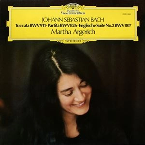 MARTHA ARGERICH / マルタ・アルゲリッチ / BACH:TOCCATA BWV.911, PARTITA BWV.826, ENGLISCHE SUITE NO.2 BWV.807