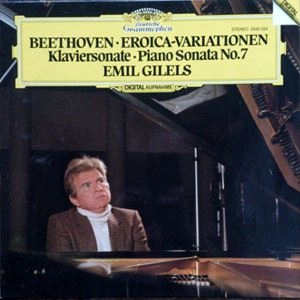EMIL GILELS / エミール・ギレリス / BEETHOVEN:EROICA VARIATIONS / PIANO SONATA NO.7