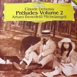 ARTURO BENEDETTI  MICHELANGELI / アルトゥーロ・ベネデッティ・ミケランジェリ / DEBUSSY: PRELUDES VOLUME 2