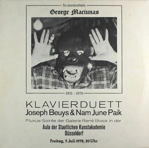 JOSEPH BEUYS/NAM JUNE PAIK / IN MEMORIAM GEORGE MACIUNAS
