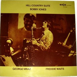 BOBBY JONES / ボビー・ジョーンズ / HILL COUNTRY SUITE