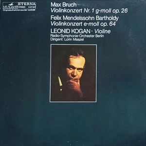 LEONID KOGAN / レオニード・コーガン / BRUCH/MENDELSSOHN:VIOLINKONZERT NR.1