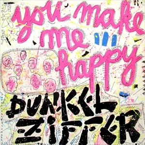 DUNKELZIFFER / ドンクルツイッファー / YOU MAKE ME HAPPY