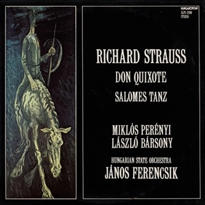 JANOS FERENCSIK / ヤーノシュ・フェレンチク / R.STRAUSS: DON QUIXOTE / SALOMES TANZ