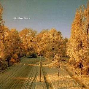 MONOLAKE / モノレイク / SILENCE