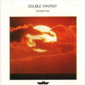 DOUBLE FANTASY / UNIVERSAL AVE