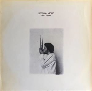 STEPHAN MICUS / ステファン・ミカス / IMPLOSIONS